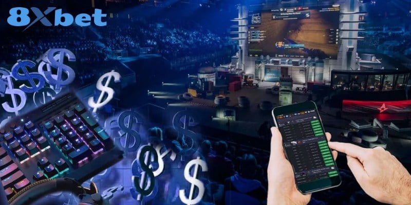 Sức nóng của kèo tỷ số esports tại 8XBET